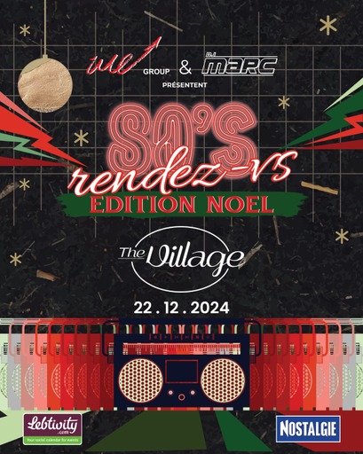 80’s Rendez-vs Christmas edition with DJ Marc at The Village Dbayeh