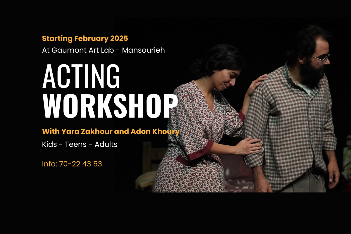Acting Workshop with Yara Zakhour and Adon Khoury